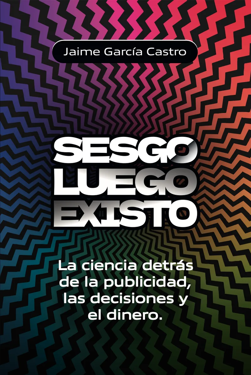 Portada del libro Sesgo, luego existo
